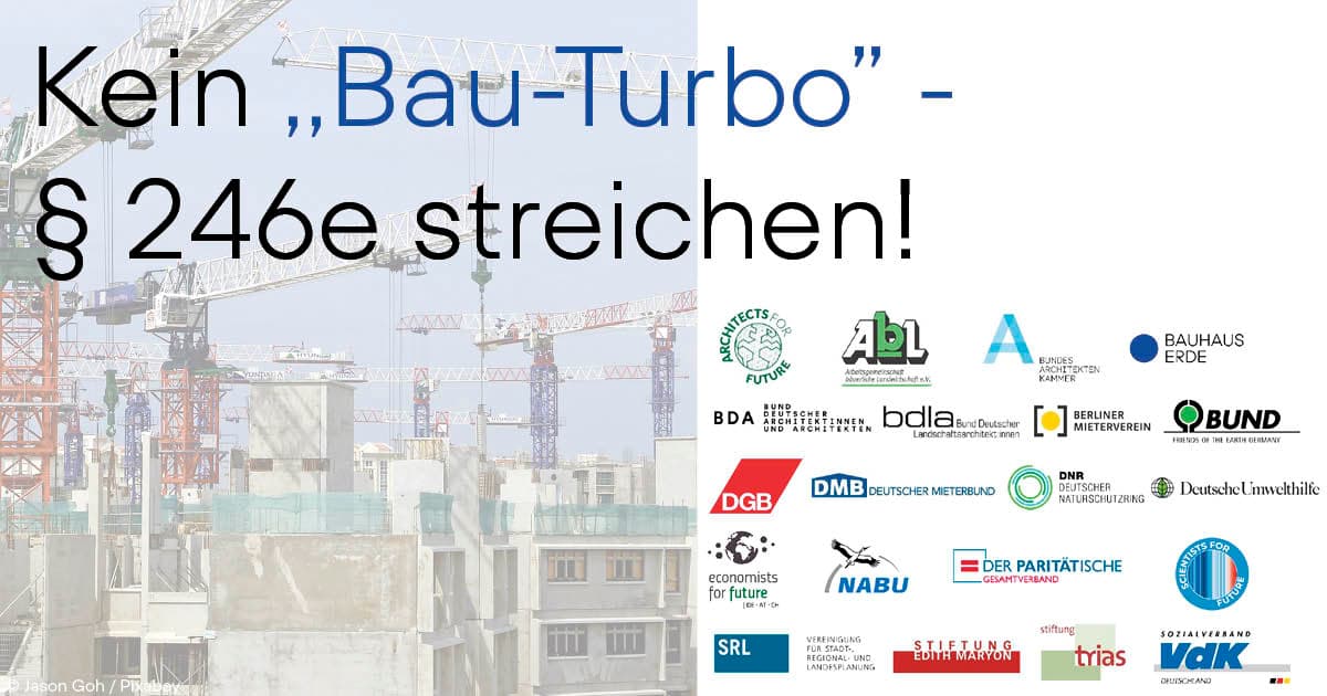 Bauhaus Erde &#038; Bündnis fordern Streichung des § 246e BauGB